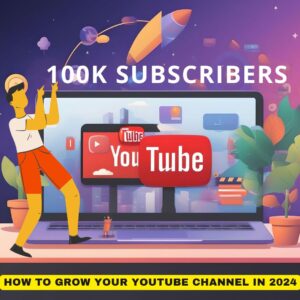 Read more about the article How to Grow Your YouTube Channel in 2024 | Learn By These Simple Steps