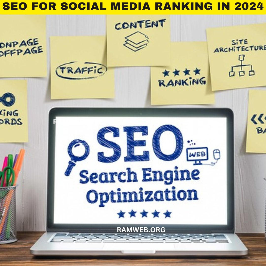 You are currently viewing SEO for Social Media Ranking in 2024: Simple Tips for Better SEO