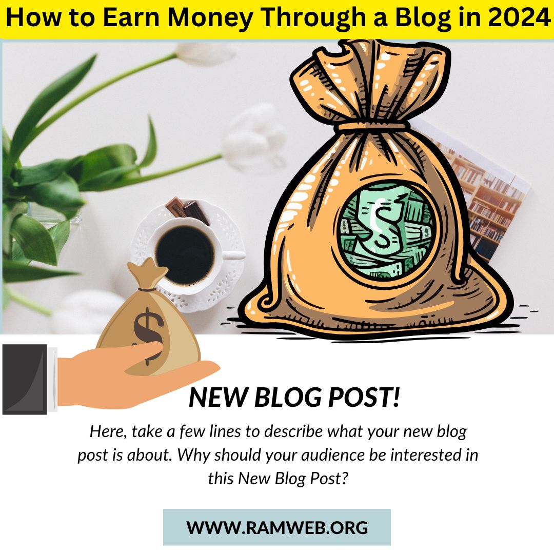 You are currently viewing How to Earn Money Through a Blog in 2024